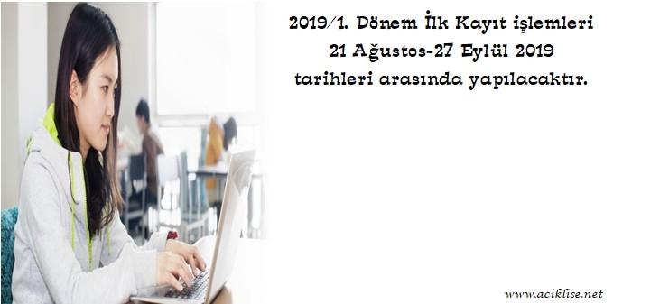2019-2020 Öğretim Yılı 1. Dönem Yeni Kayıt İşlemleri | AÖL ...